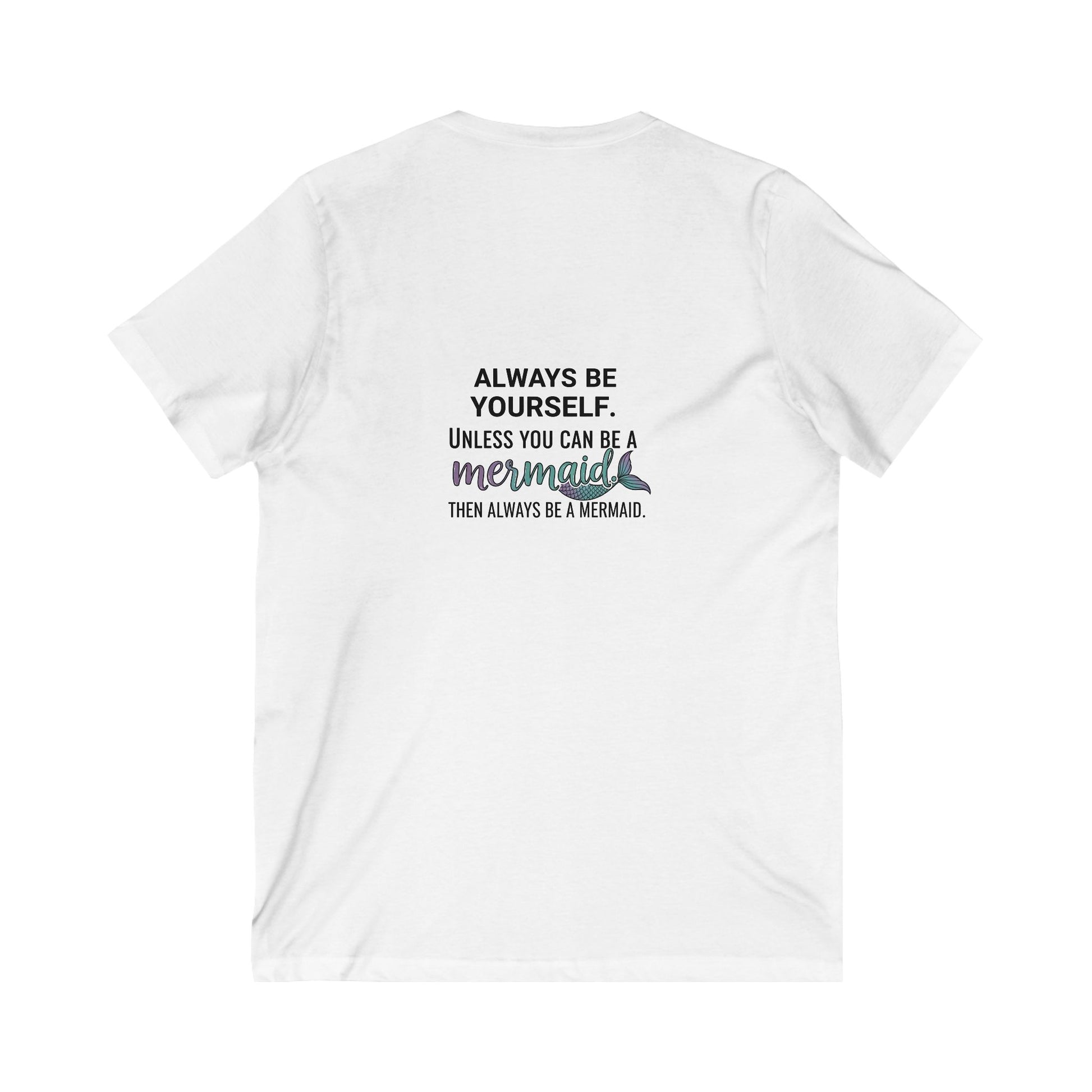Always Be a Mermaid T-Shirt – Fun Quote Tee for Ocean Lovers & Dreamers