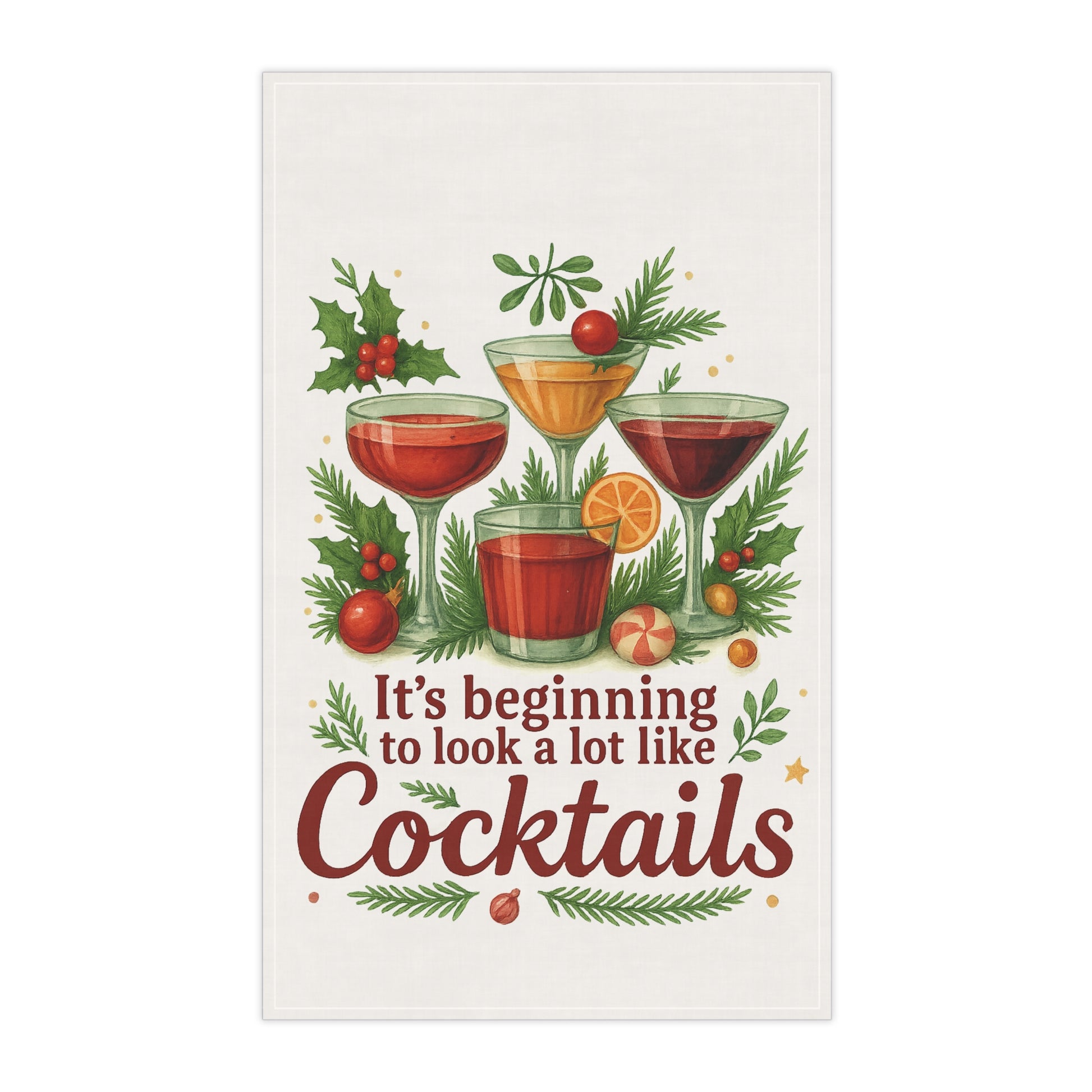 Holiday Spirits Society Tea Towel – “It’s Beginning to Look a Lot Like Cocktails” – Christmas Bar Humor Kitchen Towel